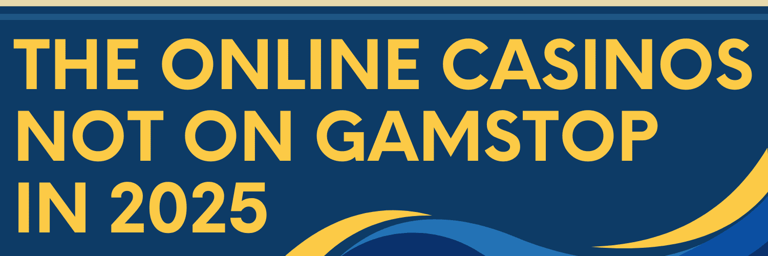 Discovering Casino Sites Not on Gamstop Your Ultimate Guide -1861415559